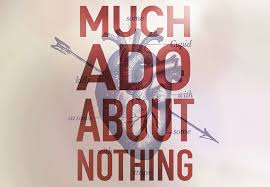 Featured image of Much Ado About Nothing