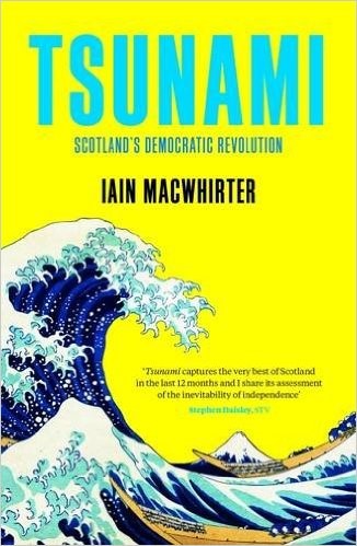 Featured image of Tsunami: Scotland’s Democratic Revolution