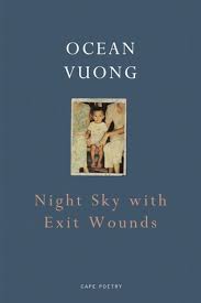 Featured image of Night Sky with Exit Wounds (SHORTLISTED, 2017 TS ELIOT POETRY PRIZE; WINNER, 2017 FORWARD POETRY PRIZE FOR BEST DEBUT COLLECTION)