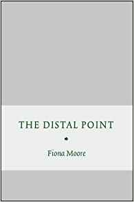Featured image of The Distal Point (Shortlisted, TS Eliot Prize)