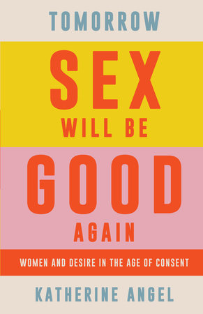 Featured image of Tomorrow Sex will be Good Again