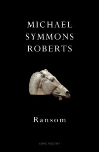 Featured image of Ransom (Shortlisted, TS Eliot Prize 2021)