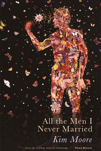 Featured image of All the Men I Never Married (Shortlisted, 2022 Forward Prize for Best Collection)