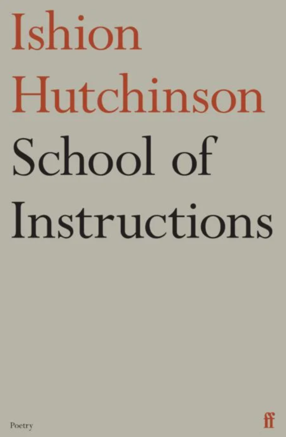 Featured image of School of Instructions (Shortlisted, TS Eliot Prize 2023)