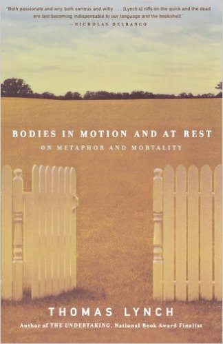 Featured image of Bodies in Motion and at Rest: On Metaphor and Mortality