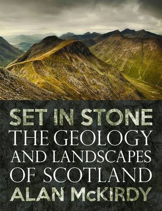 Featured image of Set in Stone: The Geology and Landscapes of Scotland