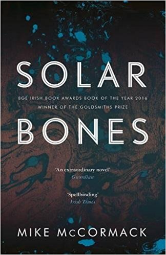 Featured image of Solar Bones (Longlisted for the Man Booker Prize 2017)