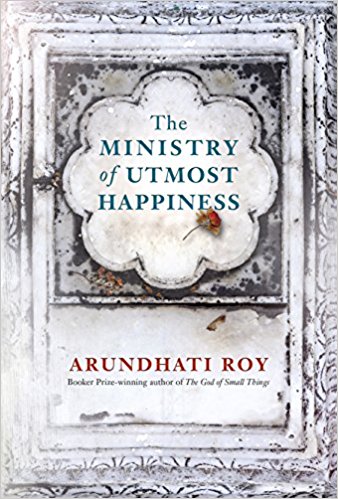 Featured image of THE MINISTRY OF UTMOST HAPPINESS (Longlisted for the Man Booker Prize 2017)