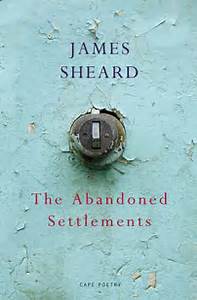 Featured image of The Abandoned Settlements (SHORTLISTED, 2017 T S ELIOT POETRY PRIZE)